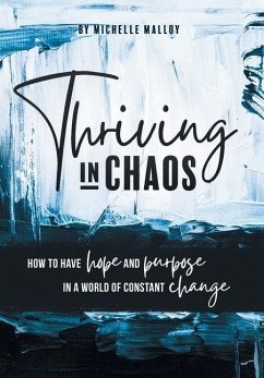 Thriving in Chaos - Malloy, Michelle