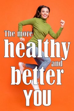 Cover The More Healthy and Better You