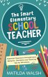 The Smart Elementary School Teacher -... - Bild 1