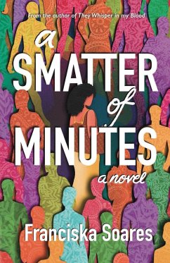 A Smatter of Minutes - Soares, Franciska