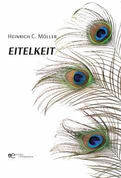 EITELKEIT - Möller, Heinrich C.