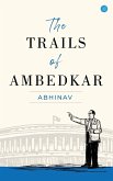 The Trails of Ambedkar
