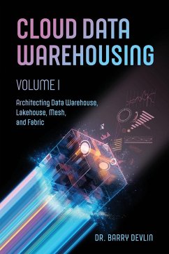 Cloud Data Warehousing Volume I - Devlin, Barry
