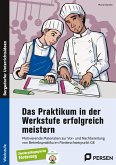 Das Praktikum in der Werkstufe erfolgreich meistern