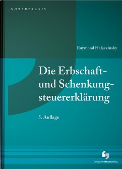 Die Erbschaft- und Schenkungsteuererklärung - Halaczinsky, Raymond