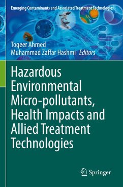 Hazardous Environmental Micro-pollutants, Health Impacts and Allied Treatment Technologies