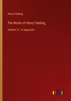The Works of Henry Fielding,