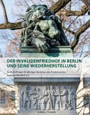 Der Invalidenfriedhof in Berlin und seine Wiederherstellung
