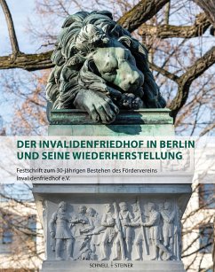 Der Invalidenfriedhof in Berlin und seine Wiederherstellung - Hinterkeuser, Guido
