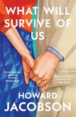 What Will Survive of Us (eBook, ePUB)