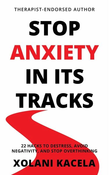 Stop Anxiety In Its Tracks (eBook, ePUB) Stop Anxiety In Its Tracks (eBook, ePUB)