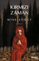 Kirmizi Zaman - Sögüt, Mine