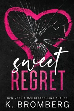 Sweet Regret (Alternate Cover) - Bromberg, K.