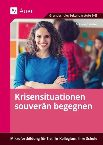 Krisensituationen souverän begegnen Krisensituationen souverän begegnen
