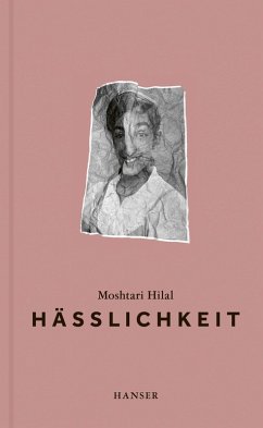 Hässlichkeit (eBook, ePUB) - Hilal, Moshtari
