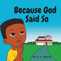 Because God Said So - White, K. E.