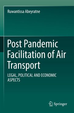 Post Pandemic Facilitation of Air Transport - Abeyratne, Ruwantissa