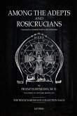 Among the Adepts and Rosicrucians