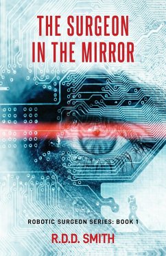 The Surgeon in the Mirror - Smith, R. D. D.