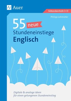 55 neue Stundeneinstiege Englisch - Lohmüller, Philipp