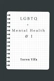 LGBTQ+ Mental health & I