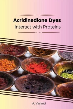 Acridinedione Dyes Interact with Proteins - Vasanti, A.