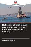 Méthodes et techniques postmodernes (sur la base des ¿uvres de O. Pamuk)