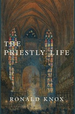 The Priestly Life - Knox, Ronald