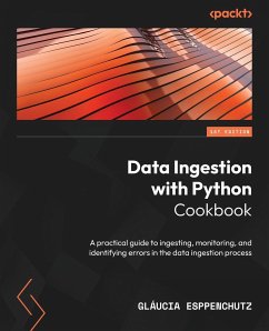 Data Ingestion with Python Cookbook - Esppenchutz, Gláucia