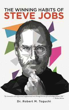 The Winning Habits Of Steve Jobs - Toguchi, Robert M.