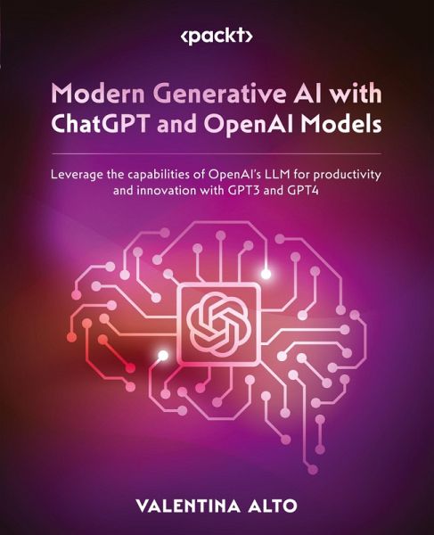 Modern Generative AI with ChatGPT and OpenAI Models Modern Generative AI with ChatGPT and OpenAI Models