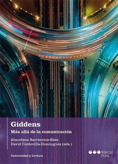 Giddens : más allá de la comunicación - Caldevilla Domínguez, David