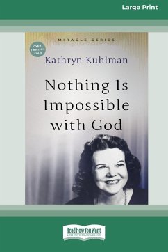 Nothing Is Impossible With God - Kuhlman, Kathryn