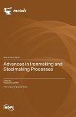 Advances in Ironmaking and Steelmaking Processes