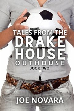 Tales From the Drake House Outhouse, Book Two - Novara, Joe