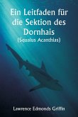 Ein Leitfaden für die Sektion des Dornhais (Squalus Acanthias ) Ein Leitfaden für die Sektion des Dornhais (Squalus Acanthias )