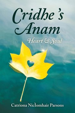 Cridhe 's Anam / Heart and Soul - Parsons, Catriona Nicìomhair