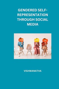 Gendered Self Representation Through Social Media - Vishwanatha