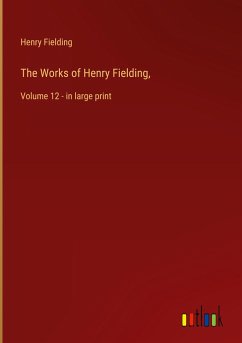 The Works of Henry Fielding,