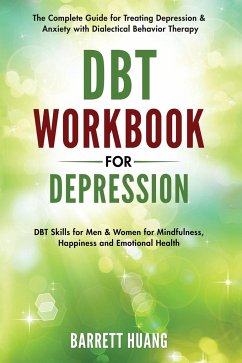 DBT Workbook for Depression - Huang, Barrett