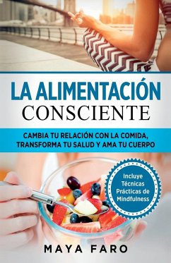 La alimentación consciente - Faro, Maya