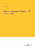 Exposé de la situation administrative de la Province de Liège