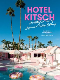 Hotel Kitsch (eBook, ePUB) - Bienert, Margaret; Bienert, Corey