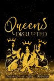 Queens, Disrupted (eBook, ePUB)