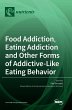 Food Addiction, Eating Addiction and... - Bild 1