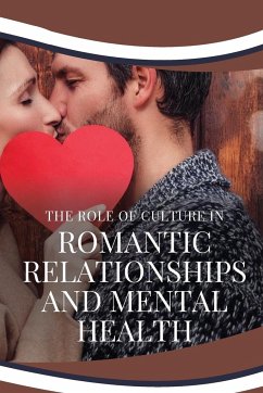 The role of culture in romantic relationships and mental health - Brandon, C. Trent