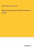 Mémoires et documents relatifs à l'histoire du Canada