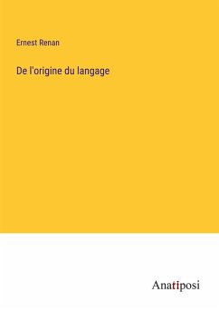 De l'origine du langage - Renan, Ernest