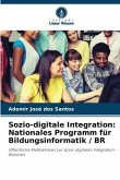Sozio-digitale Integration: Nationales Programm für Bildungsinformatik / BR
