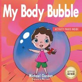 My Body Bubble My Body Bubble